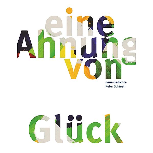 Eine Ahnung von Glück, Peter Schiestl