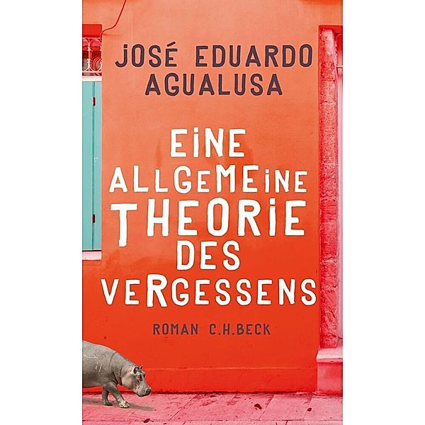 Eine allgemeine Theorie des Vergessens, Jose E. Agualusa