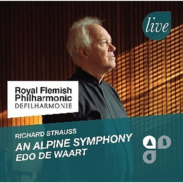 Eine Alpensinfonie.Op.64, Richard Strauss, Edo de Waart, Royal Flemish Philharmonic