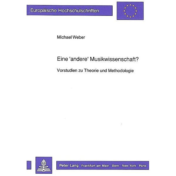 Eine 'andere' Musikwissenschaft?, Michael Weber