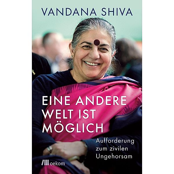 Eine andere Welt ist möglich, Vandana Shiva