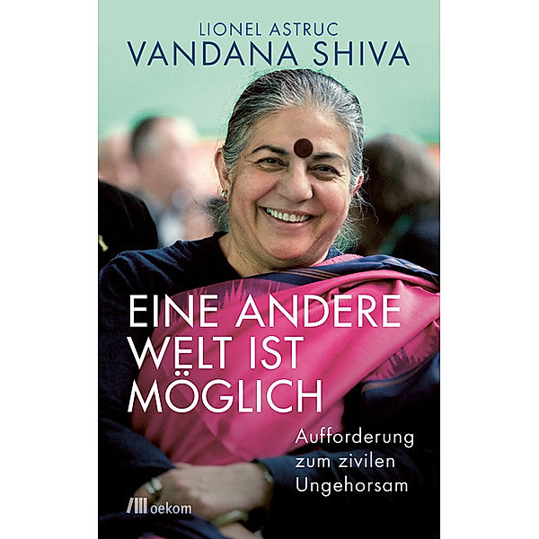 Eine andere Welt ist möglich, Vandana Shiva, Lionel Astruc