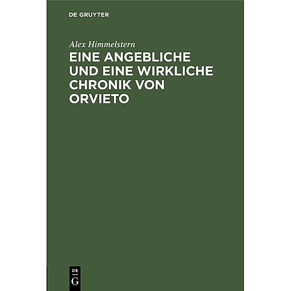 Eine angebliche und eine wirkliche Chronik von Orvieto, Alex Himmelstern