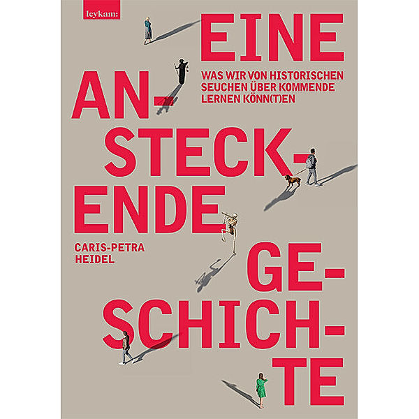 Eine ansteckende Geschichte, Caris-Petra Heidel