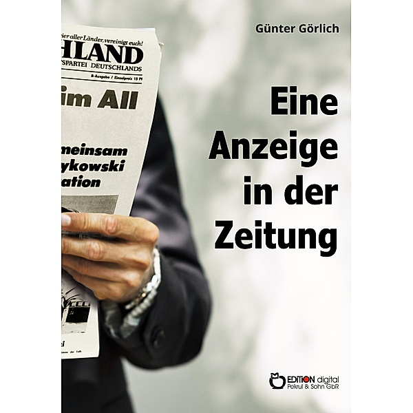 Eine Anzeige in der Zeitung, Günter Görlich