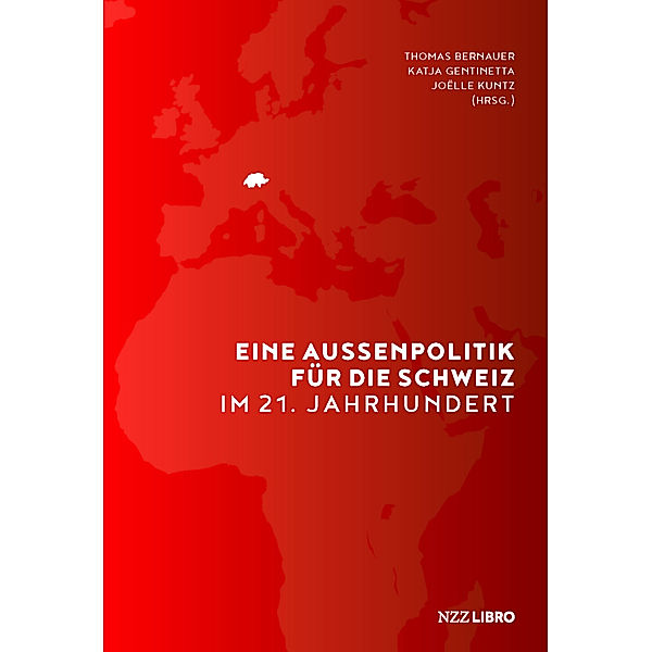 Eine Aussenpolitik für die Schweiz im 21. Jahrhundert