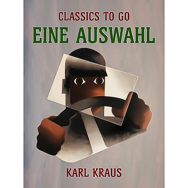 Eine Auswahl, Karl Kraus