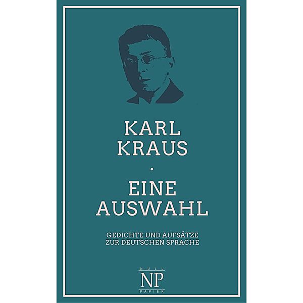 Eine Auswahl / Klassiker bei Null Papier, Karl Kraus