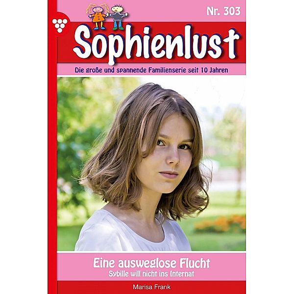 Eine auswegslose Flucht / Sophienlust Bd.303, Marisa Frank