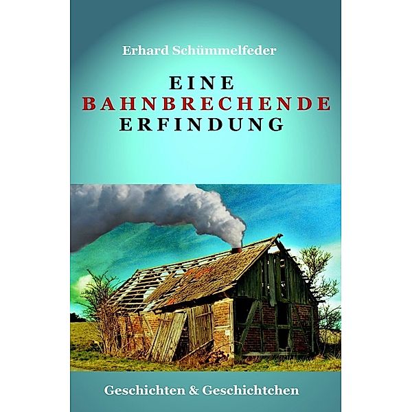 Eine bahnbrechende Erfindung, Erhard Schümmelfeder