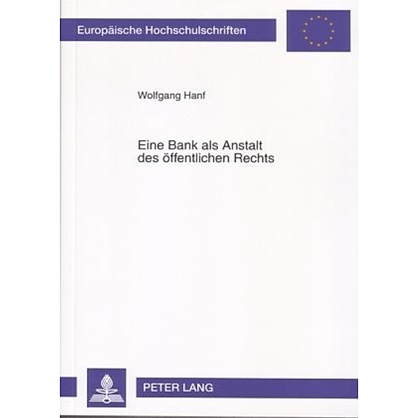 Eine Bank als Anstalt des öffentlichen Rechts, Wolfgang Hanf