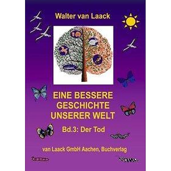 Eine bessere Geschichte unserer Welt, Walter van Laack