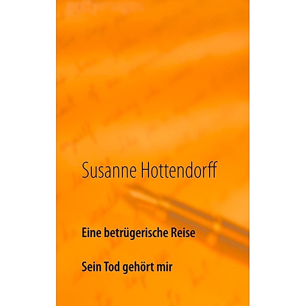 Eine betrügerische Reise, Susanne Hottendorff