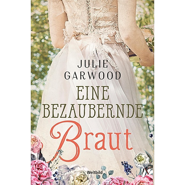 Eine bezaubernde Braut, Julie Garwood