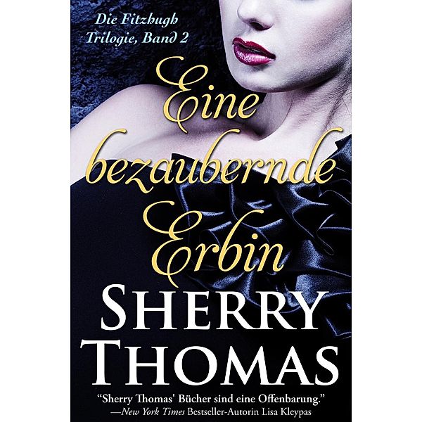 Eine Bezaubernde Erbin (Fitzhugh Trilogy, #2), Sherry Thomas