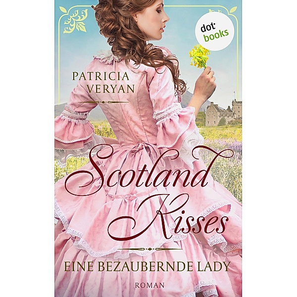Eine bezaubernde Lady / Scotland Kisses Bd.1, Patricia Veryan
