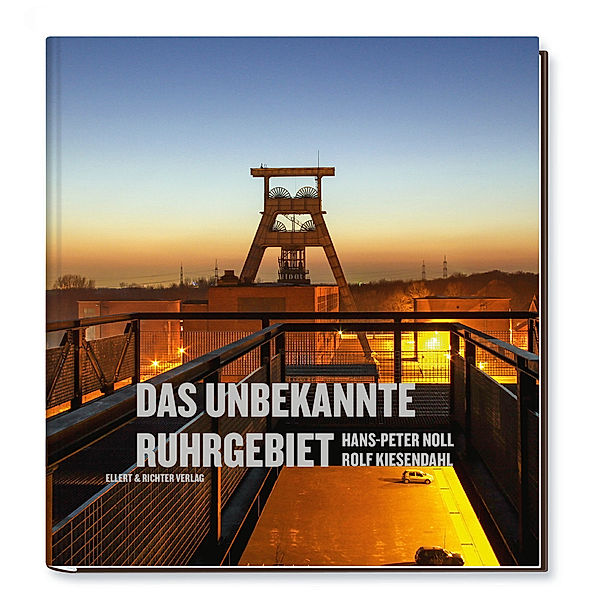 Eine Bildreise / Das unbekannte Ruhrgebiet, Rolf Kiesendahl, Hans-Peter Noll