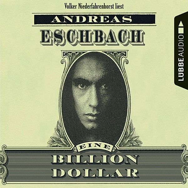 Eine Billion Dollar, Andreas Eschbach