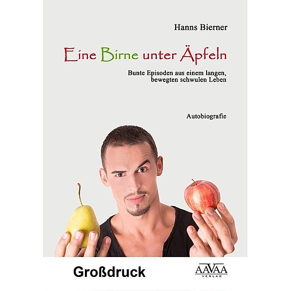 Eine Birne unter Äpfeln, Großdruck, Hanns Bierner
