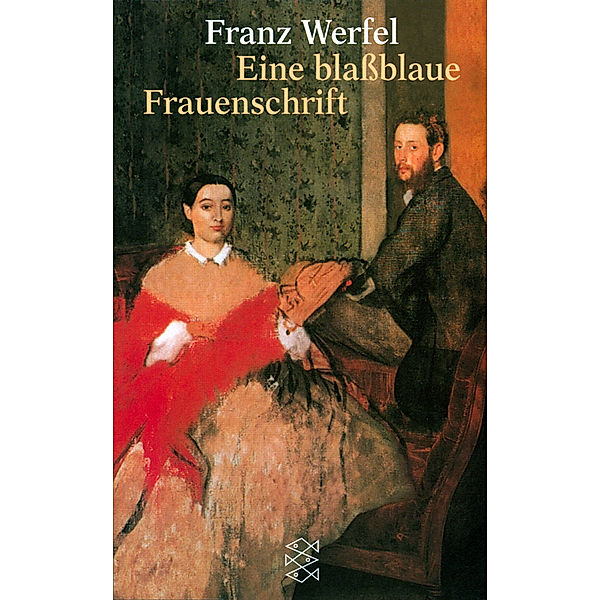 Eine blaßblaue Frauenschrift, Franz Werfel