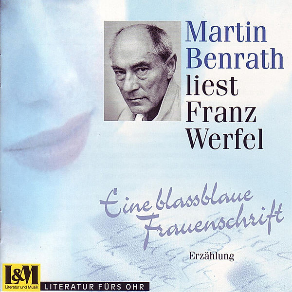 Eine Blassblaue Frauenschrift-Erzählung, Franz Werfel