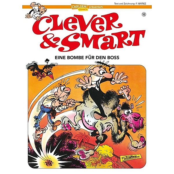 Eine Bombe für den Boss / Clever & Smart Bd.12, Francisco Ibáñez