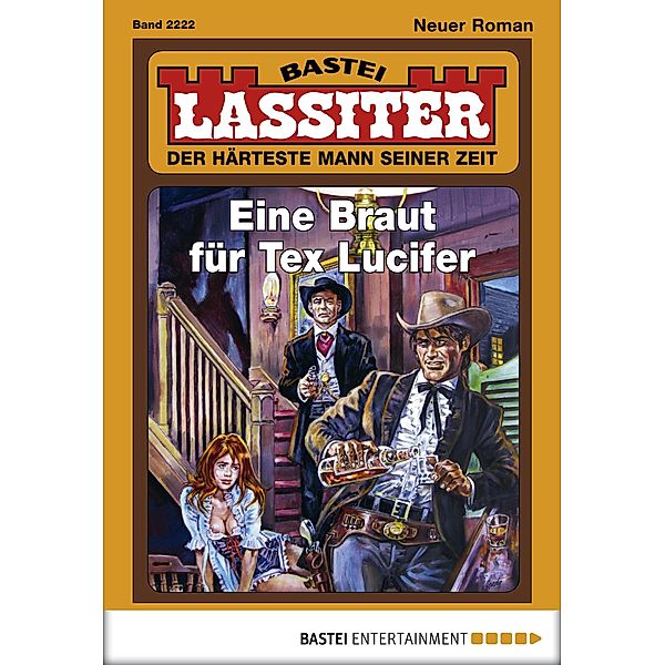 Eine Braut für Tex Lucifer / Lassiter Bd.2222, Jack Slade