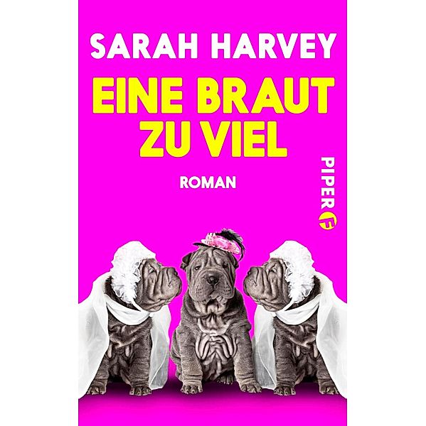 Eine Braut zu viel / Piper Humorvoll, Sarah Harvey