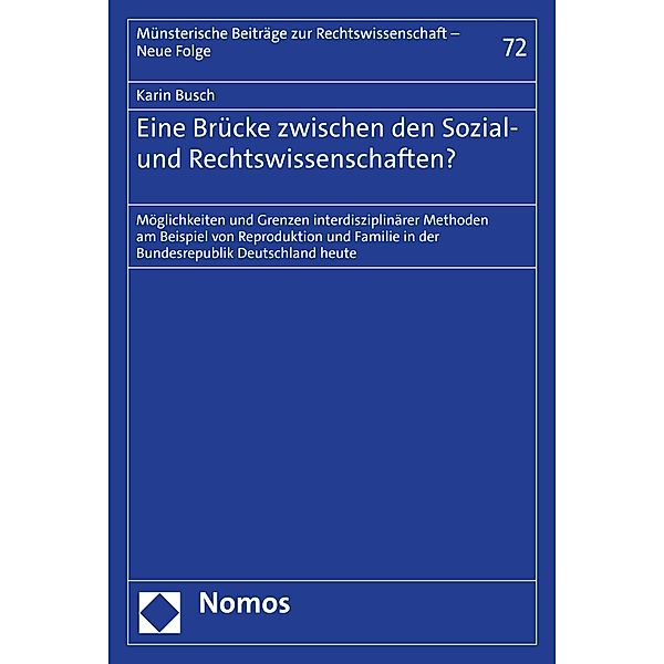 Eine Brücke zwischen den Sozial- und Rechtswissenschaften? / Münsterische Beiträge zur Rechtswissenschaft - Neue Folge Bd.72, Karin Busch