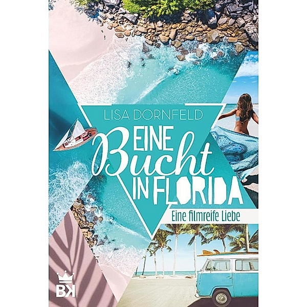 Eine Bucht in Florida, Lisa Dornfeld
