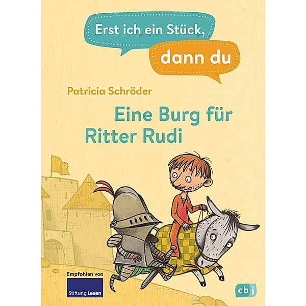 Eine Burg für Ritter Rudi / Erst ich ein Stück, dann du Bd.6, Patricia Schröder