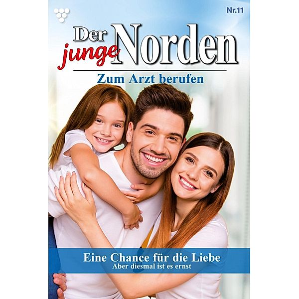 Eine Chance für die Liebe / Der junge Norden Bd.11, Carolin Grahl