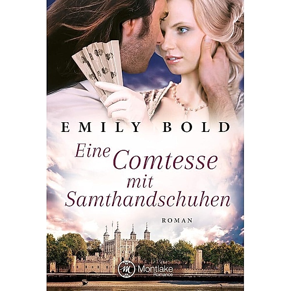 Eine Comtesse mit Samthandschuhen, Emily Bold