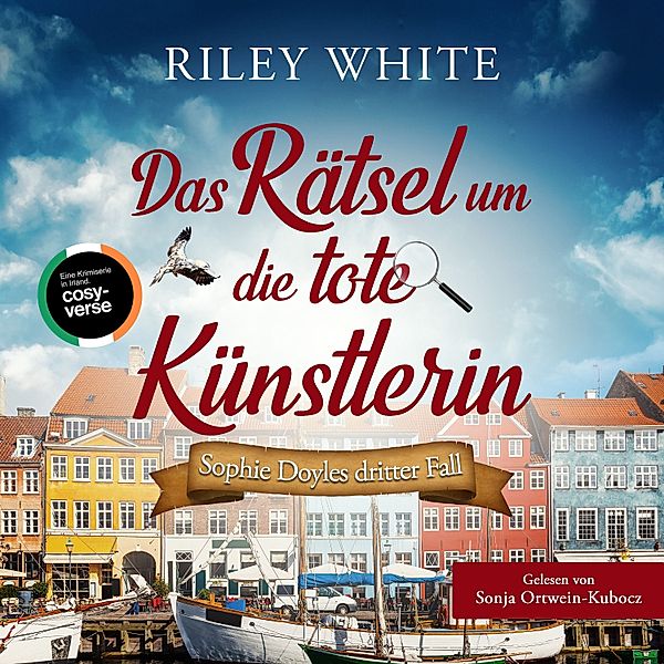 Eine Cosy Crime Serie in Irland - 3 - Das Rätsel um die tote Künstlerin, Riley White