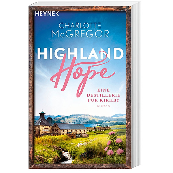 Eine Destillerie für Kirkby / Highland Hope Bd.3, Charlotte McGregor