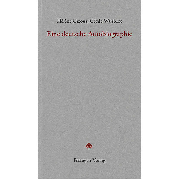 Eine deutsche Autobiographie, Hélène Cixous, Cécile Wajsbrot