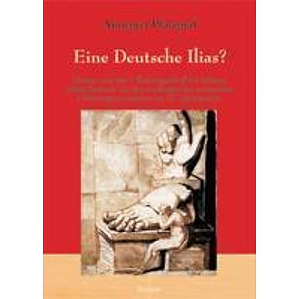 Eine Deutsche Ilias?, Annegret Pfalzgraf