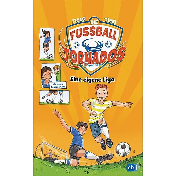 Eine eigene Liga! / Die Fussball-Tornados Bd.3, Thilo