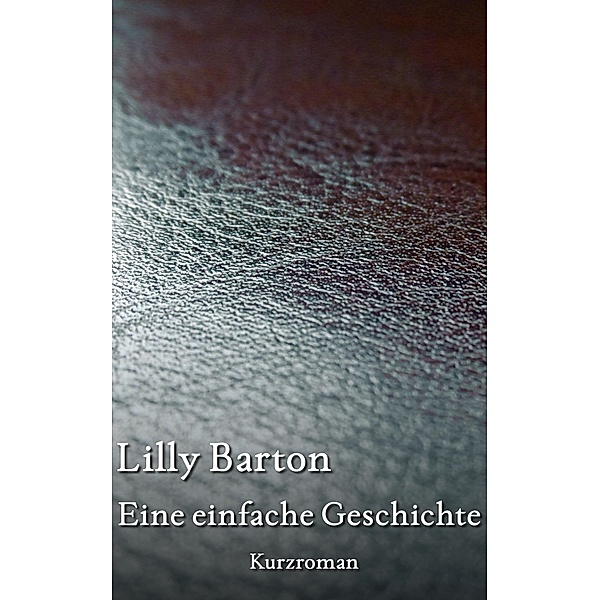 Eine einfache Geschichte, Lilly Barton