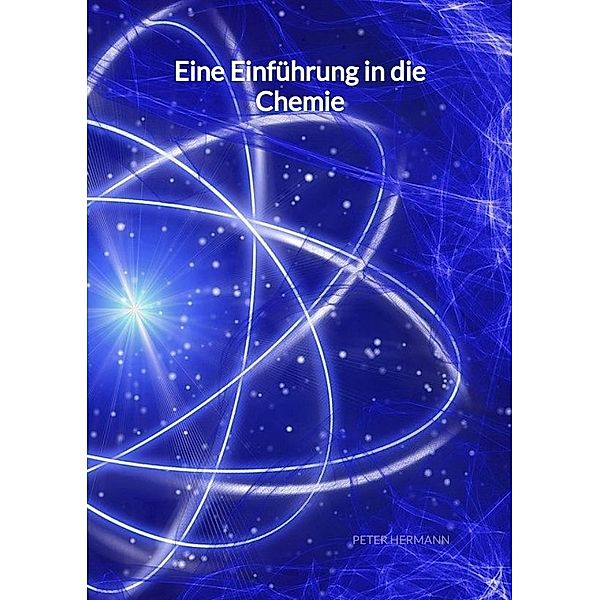 Eine Einführung in die Chemie, Peter Hermann