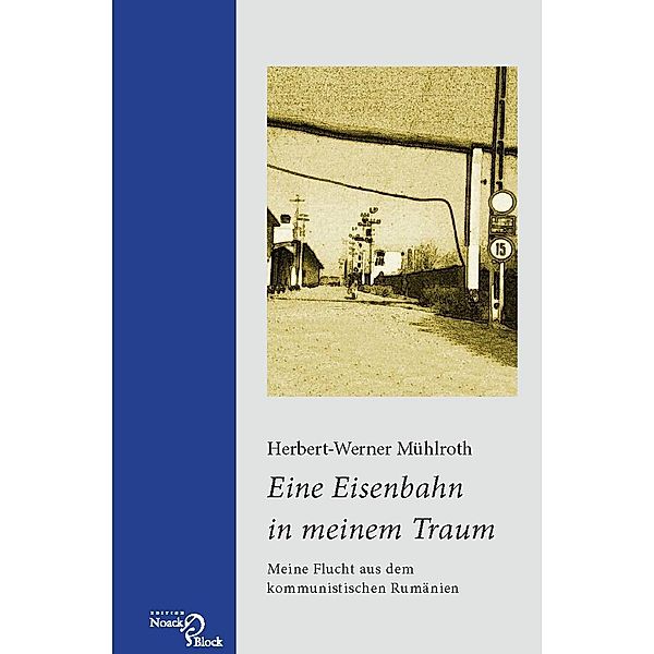 Eine Eisenbahn in meinem Traum, Herbert-Werner Mühlroth