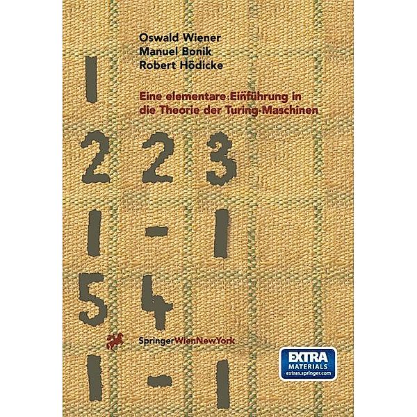 Eine elementare Einführung in die Theorie der Turing-Maschinen, m. Diskette (3 1/2 Zoll), Oswald Wiener, Manuel Bonik, Robert Hödicke