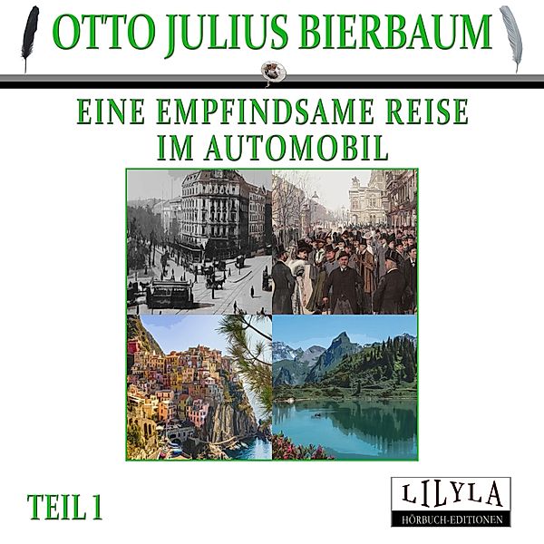 Eine empfindsame Reise im Automobil 1, Otto Julius Bierbaum