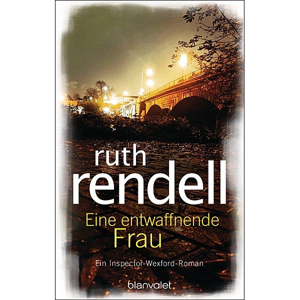 Eine entwaffnende Frau / Inspector Wexford Bd.15, Ruth Rendell