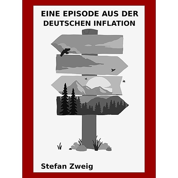 Eine Episode aus der deutschen Inflation, Stefan Zweig
