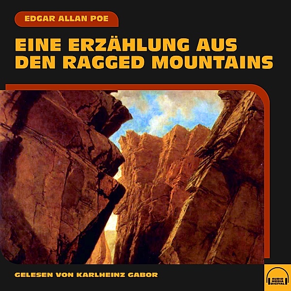 Eine Erzählung aus den Ragged Mountains, Edgar Allan Poe