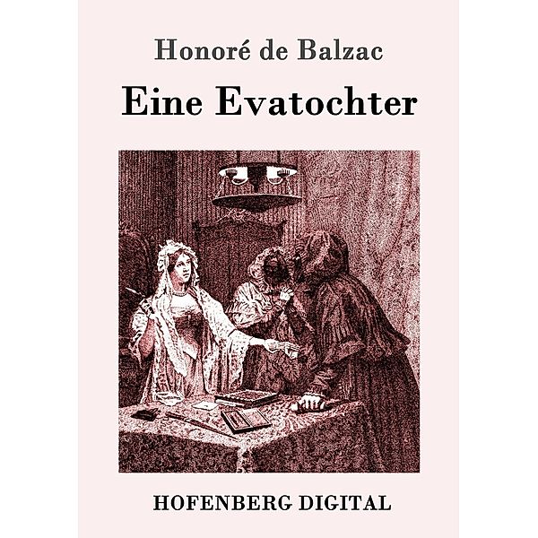 Eine Evatochter, Honoré de Balzac