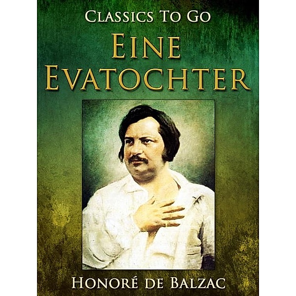 Eine Evatochter, Honoré de Balzac