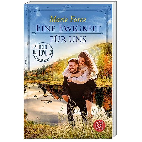 Eine Ewigkeit für uns / Lost in Love - Die Green-Mountain-Serie Bd.15, Marie Force