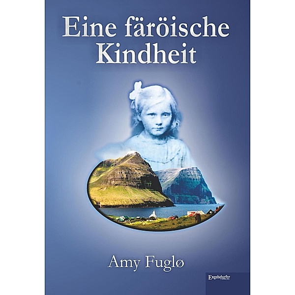 Eine färöische Kindheit, Amy Fuglø